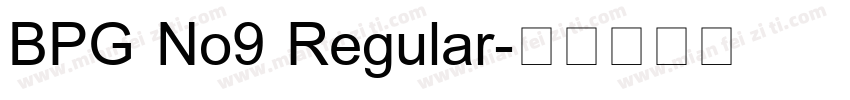 BPG No9 Regular字体转换